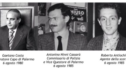 6 AGOSTO: NINNI CASSARÀ, ROBERTO ANTIOCHIA E GAETANO COSTA. IL DOVERE DELLA MEMORIA, LA FORZA DEI VALORI COSTITUZIONALI