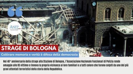 STRAGE DI BOLOGNA: COLTIVARE MEMORIA, VERITA' E' DIFESA DELLA DEMOCRAZIA