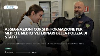 ASSEGNAZIONI CORSI DI FORMAZIONE PER MEDICI E MEDICI VETERINARI DELLA POLIZIA DI STATO