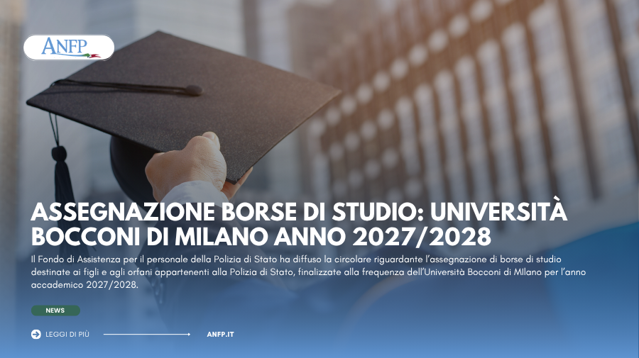 ASSEGNAZIONE BORSE DI STUDIO: UNIVERSITÀ BOCCONI DI MILANO ANNO 2027/2028