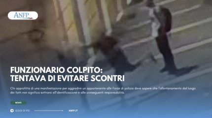 FUNZIONARIO COLPITO, TENTAVA DI EVITARE SCONTRI