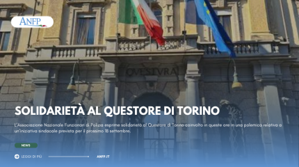 SOLIDARIETÀ AL QUESTORE DI TORINO
