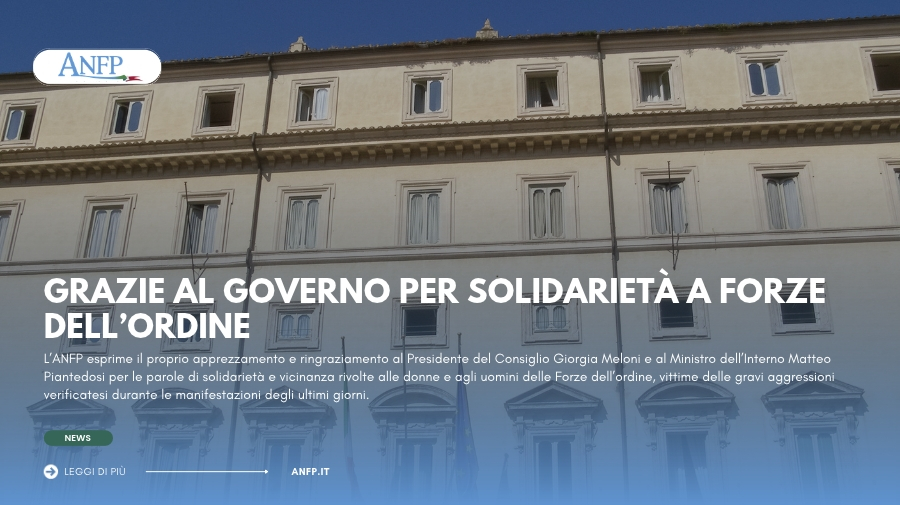 GRAZIE AL GOVERNO PER SOLIDARIETÀ A FORZE DELL'ORDINE