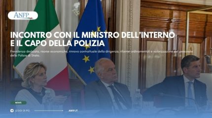 INCONTRO CON IL MINISTRO DELL’INTERNO E IL CAPO DELLA POLIZIA