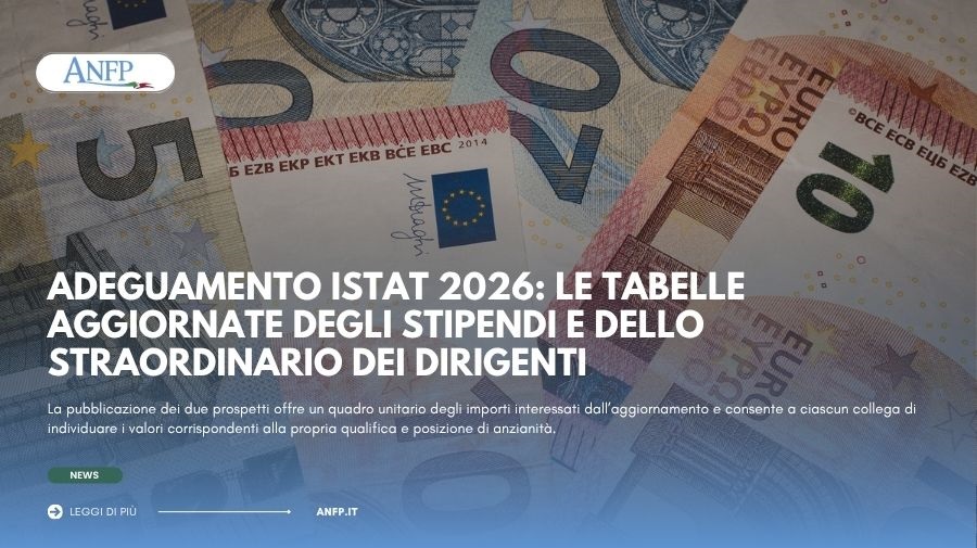 ADEGUAMENTO ISTAT 2026: LE TABELLE AGGIORNATE DEGLI STIPENDI E DELLO STRAORDINARIO DEI DIRIGENTI