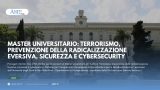 MASTER UNIVERSITARIO: TERRORISMO, PREVENZIONE DELLA RADICALIZZAZIONE EVERSIVA, SICUREZZA E CYBERSECURITY